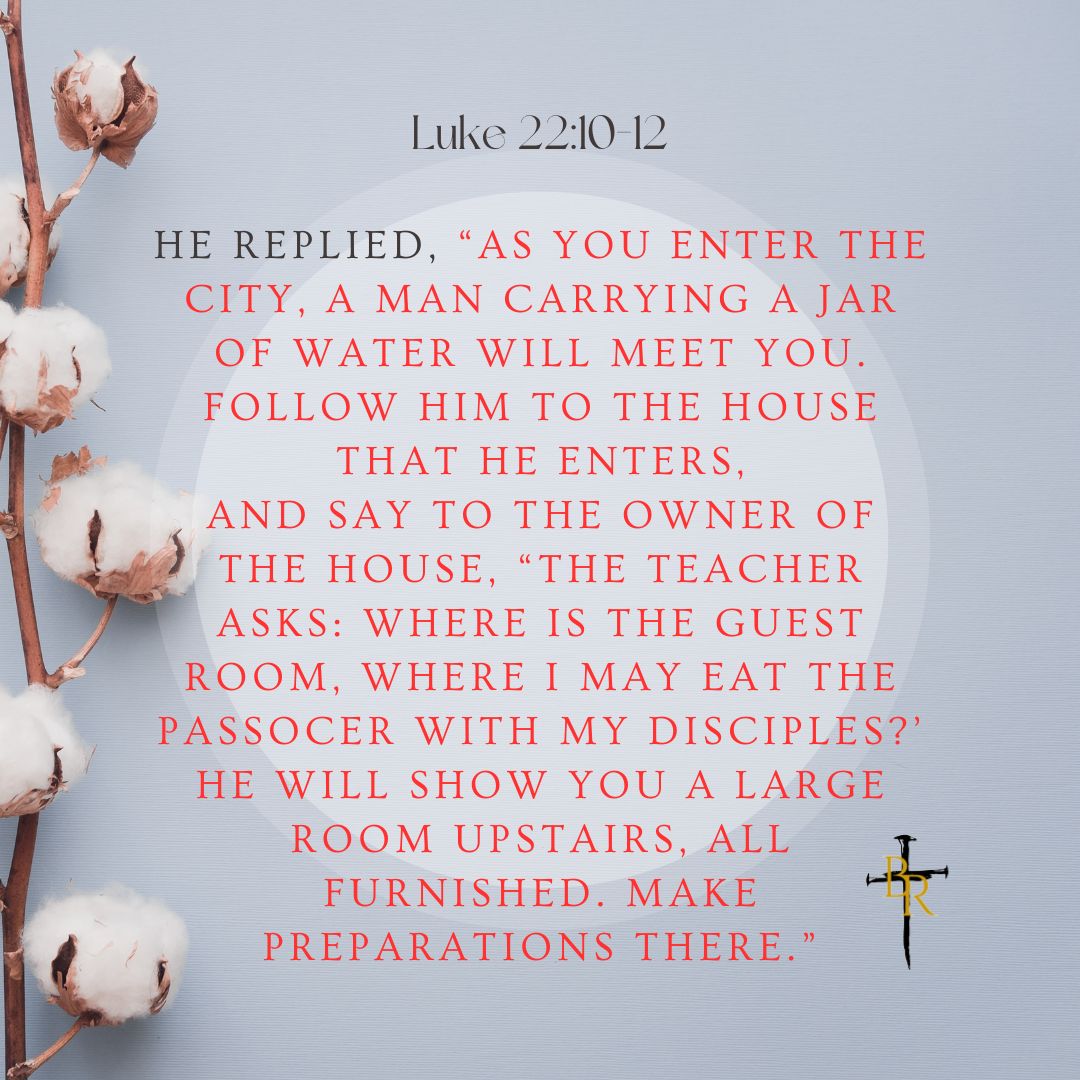 My Daily Bread - Luke 22:10-12 - Broken & Redeemed
